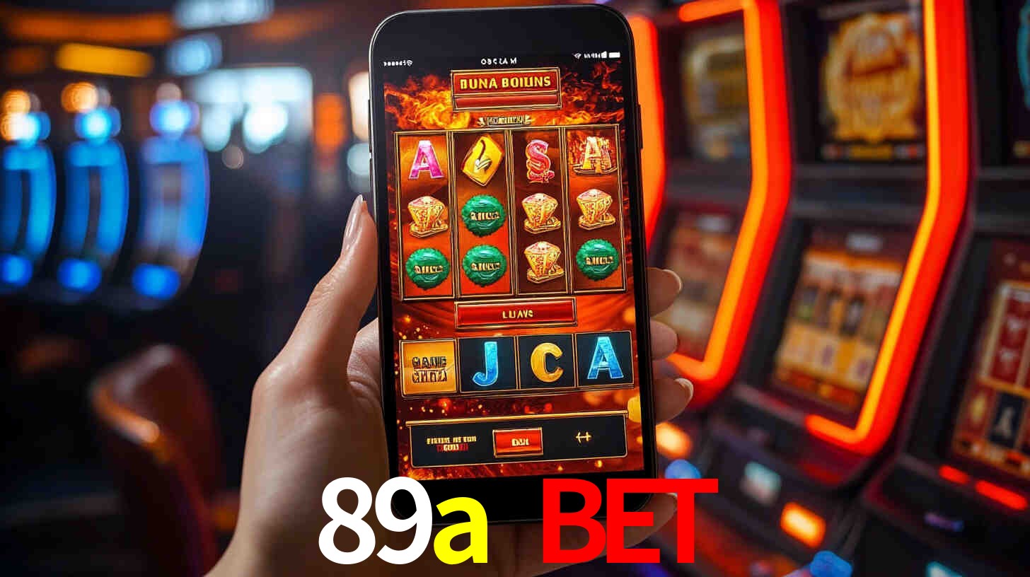 89a bet: Jogos de Caça-Níqueis-Altas Recompensas, Roleta-Velocidade, Blackjack-Desafios Máximos